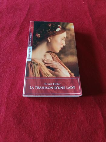 La trahison d'une lady " Meriel Fuller " Les historiques Harlequin