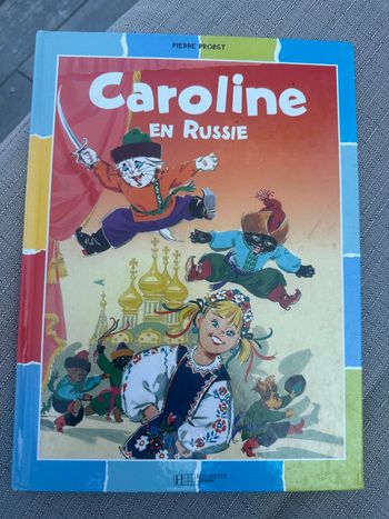 Pierre Probst - Livre bd album Hachette Jeunesse Caroline en Russie