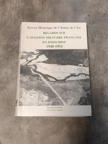 Regards sur l'aviation militaire française en Indochine