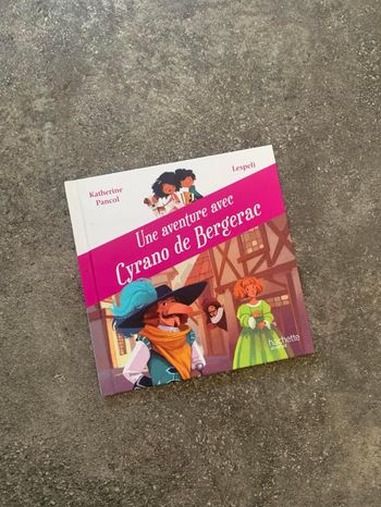 Une aventure avec Cyrano de Bergerac
