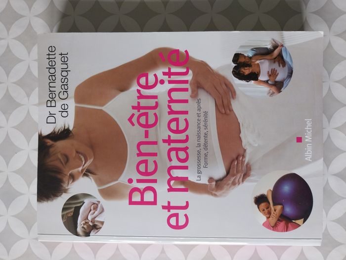 Livre Bien-être et Maternité – Guide grossesse – Excellent état