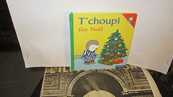 livre T'choupi Fête Noël - Courtin Thierry en tres bon etat ref EC
