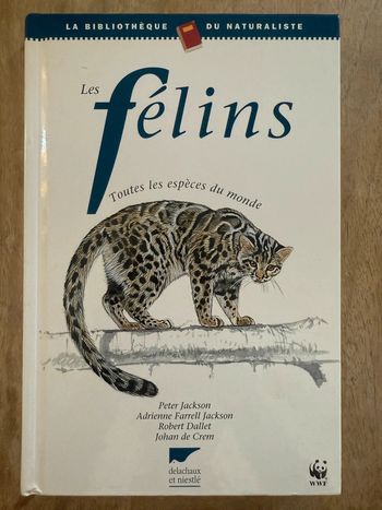 Bibliothèque du naturaliste encyclopédie livre rare Les félins Robert Dallet panthères wwf