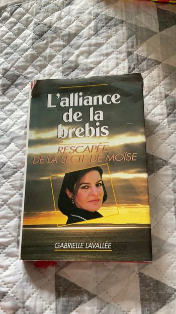 #l’alliance de la brebis rescapée de la secte de moise Gabrielle Lavallée