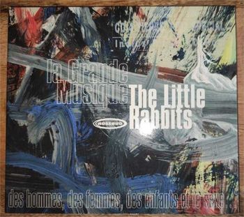 The Little Rabbits La Grande Musique