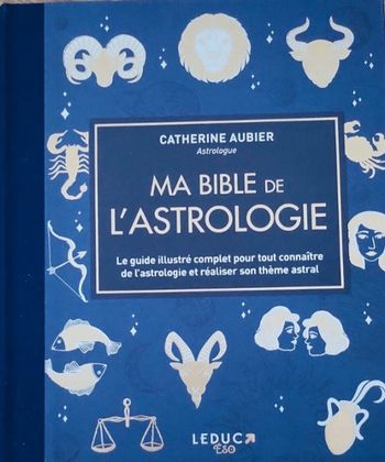 Ma bible de l'astrologie