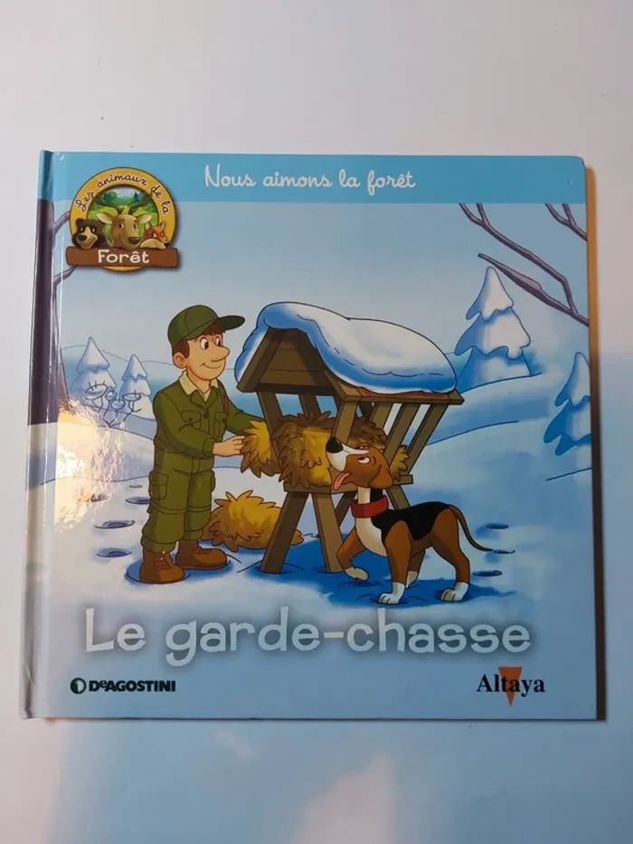 Livre enfant Nous aimons la forêt- Le garde chasse