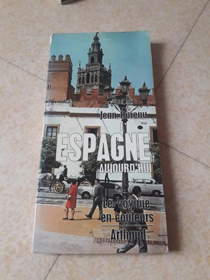 Livre - L'Espagne aujourd'hui - Le voyage en couleurs