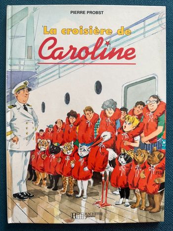 Album La Croisière de Caroline bateau livre ancien bd collection Pierre probst