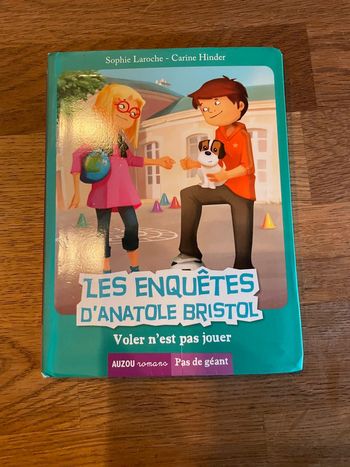 Livre Auzou romans Pas de géant Dès 9 ans Les enquêtes d’Anatole Bristol Voler n’est pas jouer