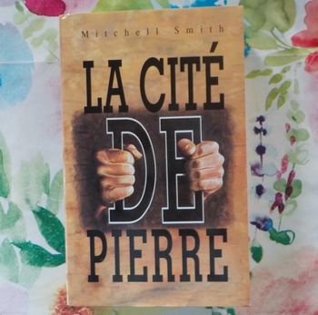La cité de pierre de Mitchell Smith Ed. France Loisirs