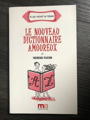 Le nouveau dictionnaire amoureux