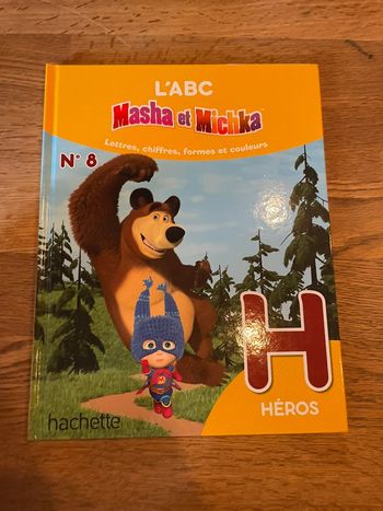 Livre Masha et Michka Lettres Chiffres formes et couleurs Numéro 8 La lettre H