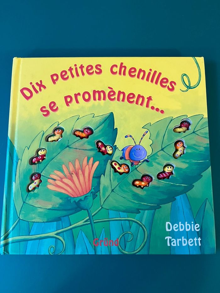 Livre Dix petites chenilles se promènent - Gründ