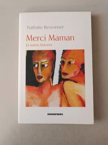 Nathalie bessonnet merci maman et autres histoires
