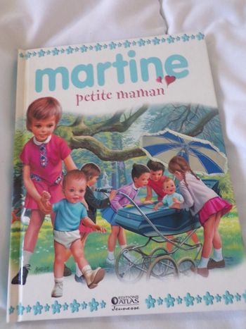 Petit Livre Martine petite maman Editions Atlas