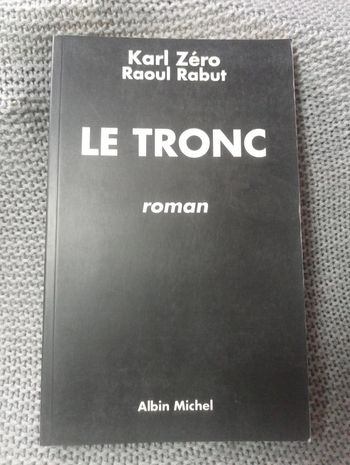 Karl Zéro/Raoul Rabut - Le tronc