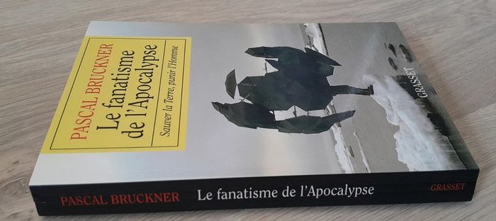 Pascal bruckner le fanatisme de l'apocalypse sauver la terre punir l'homme - photo numéro 2