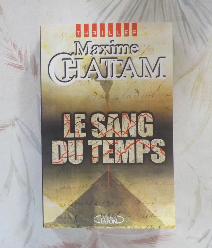 Le sang du temps de Maxime Chattam Ed. Michel Lafon