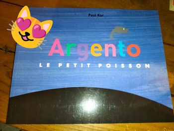 Argento le petit poisson par Paul Kor