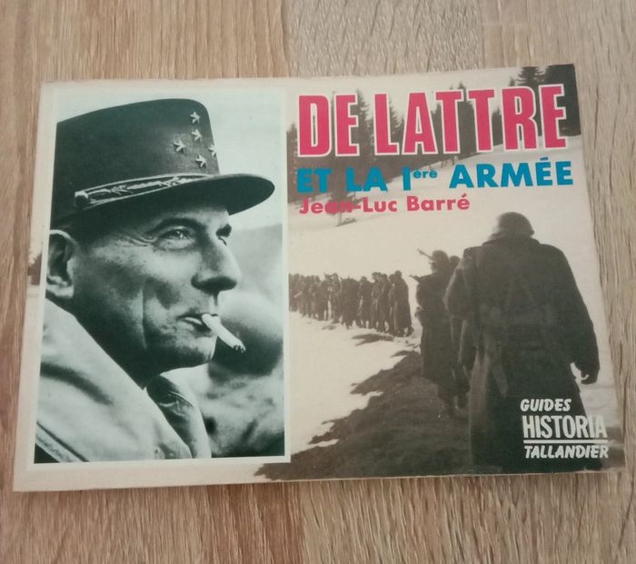 J-L Barré 📚 De Lattre et la 1ere armée - photo numéro 1