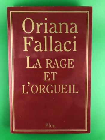 La rage et l'orgueil - Oriana Fallaci