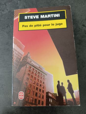 Pas de pitié pour le juge - Steve Martini