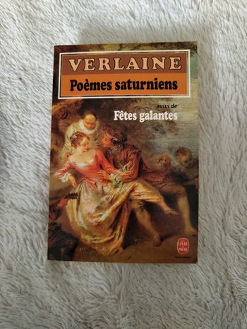 Poèmes saturniens + fêtes galantes