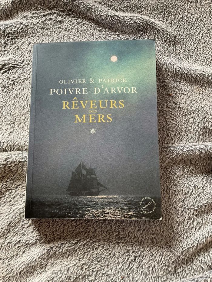#réveurs des mers Olivier et Patrick Poivre d’Arvor - photo numéro 2