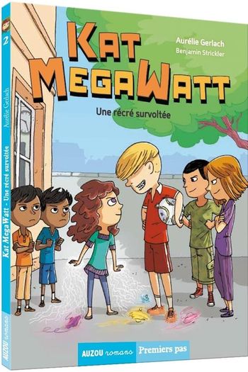 Kate Megawatt. Une recre survoltée. Neuf