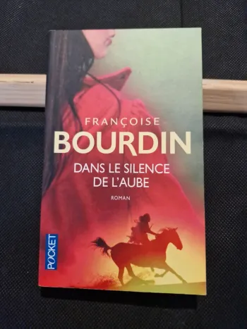 Dans le silence de l'aube - Françoise Bourdin