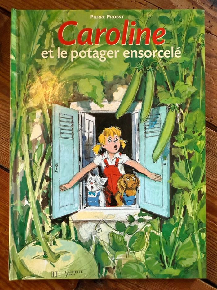 TBE - Caroline et le Potager Ensorcelé livre bd album Pierre Probst Hachette rare