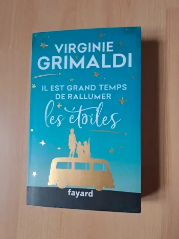 "Il est grand temps de rallumer les étoiles" de Virginie Grimaldi - Édition Fayard