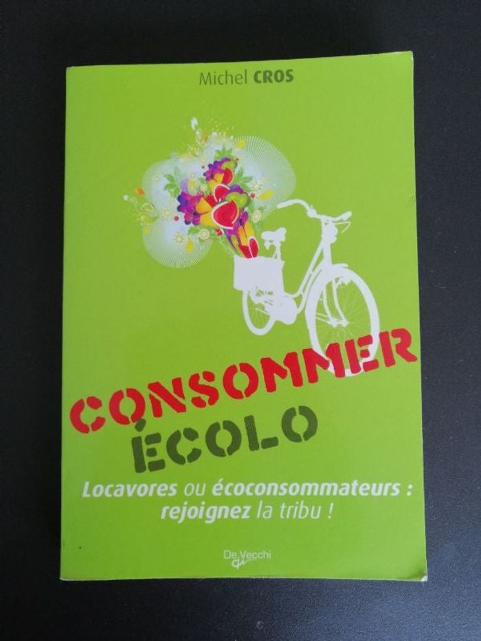 Livre Consommer écolo de Michel Cros en bon état