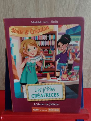 Les p'tites créatrices Tome 5 : l'atelier de Juliette