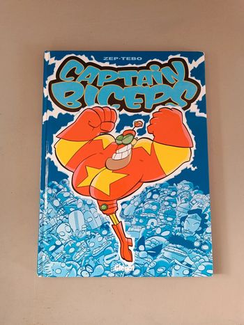 Captain biceps numéro 1 l'invincible Zep Tebo Glénat