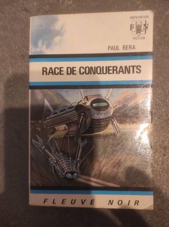 Race de conquérants Paul Béra Fleuve Noir Anticipation 517 1972