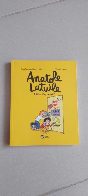Anatole Latuile Tome 5 Ultra top secret !