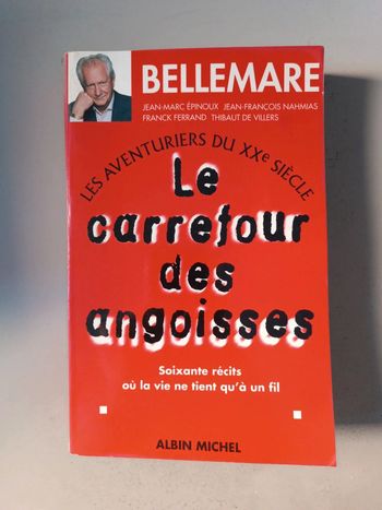 Pierre Bellemare les aventures du 20e siècle Le carrefour des angoisses 60 récits
