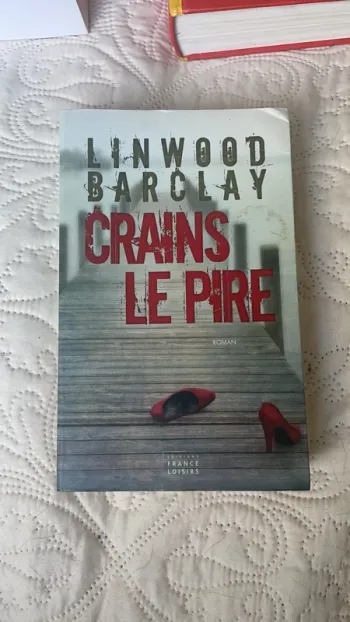 LinWood barclay livre crains le pire