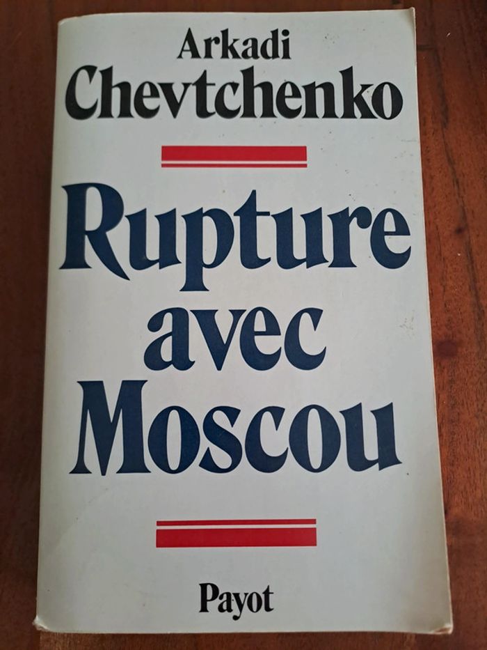 Livre Rupture avec Moscou, Arkadi Chevtchenko