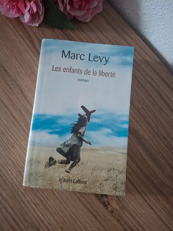 Livre : Les enfants de la liberté -  Marc Levy