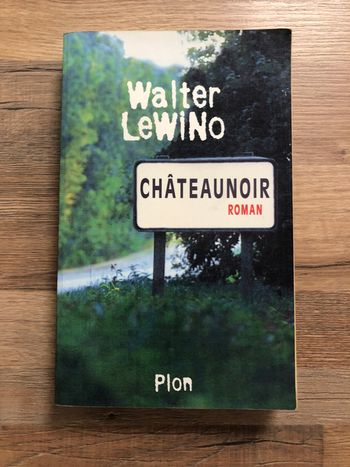 Roman « Châteaunoir » Walter Lewino