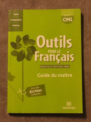 Outils pour le français CM1 Guide du maître Par Sylvie Bordron