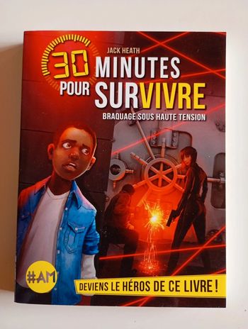 Braquage sous haute tension: 30 minutes pour survivre - tome 3