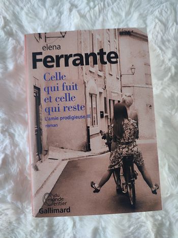 Celle qui fuit et celle qui reste Elena Ferrante