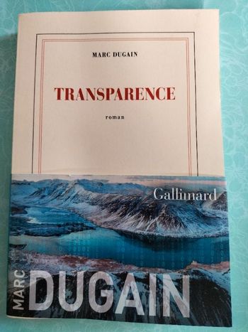 Livre roman Marc Dugain Transparence