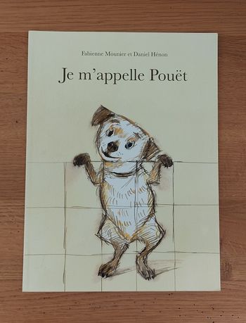 Je m'appelle Pouët - l'école des loisirs 