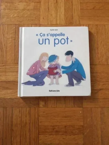 Ça s'appelle un pot