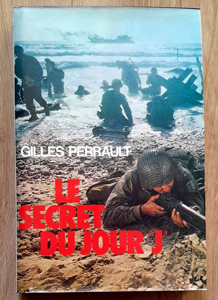 Gilles Perrault - Le secret du jour J - photo numéro 1